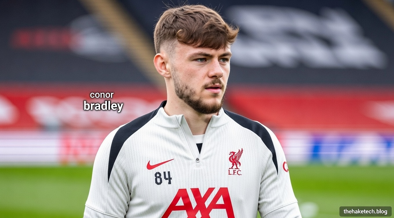 Conor Bradley: The Rising Star Redefining Modern Full-Back Play